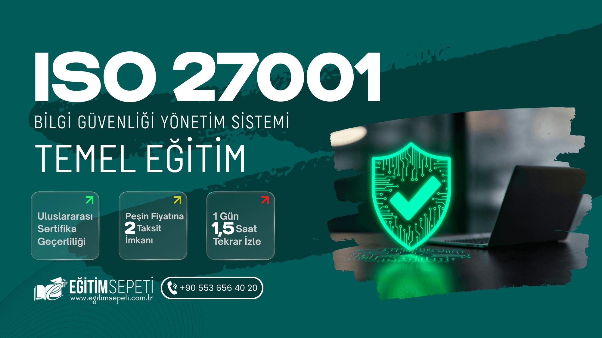 ISO/IEC 27001:2022 Bilgi Güvenliği Yönetim Sistemi Temel Eğitimi