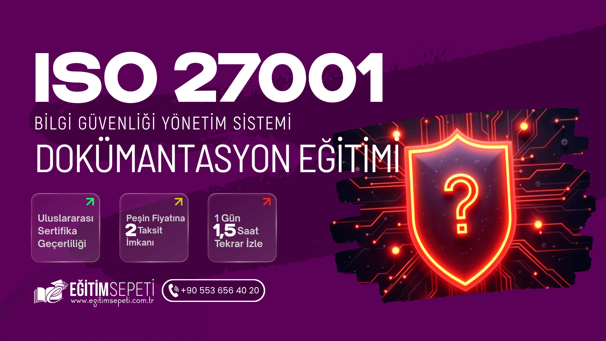 ISO/IEC 27001:2022 Bilgi Güvenliği Yönetim Sistemi Dokümantasyon Eğitimi