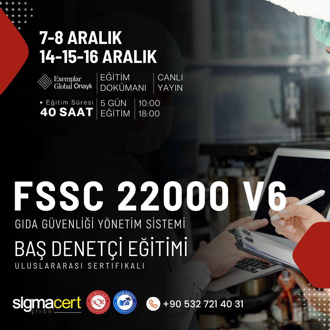 FSSC 22000 V6 GIDA GÜVENLİĞİ YÖNETİM SİSTEMİ BAŞ DENETÇİLİK EĞİTİMİ