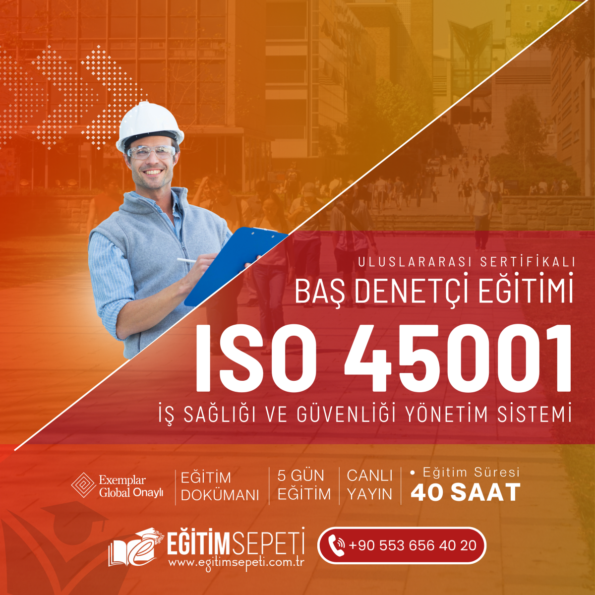 ISO 45001:2018 İŞ SAĞLIĞI VE GÜVENLİĞİ YÖNETİM SİSTEMİ BAŞ DENETÇİ EĞİTİMİ - 5 GÜN ISO 45001:2018 İŞ SAĞLIĞI VE GÜVENLİĞİ YÖNETİM SİSTEMİ BAŞ DENETÇİ EĞİTİMİ - 5 GÜN