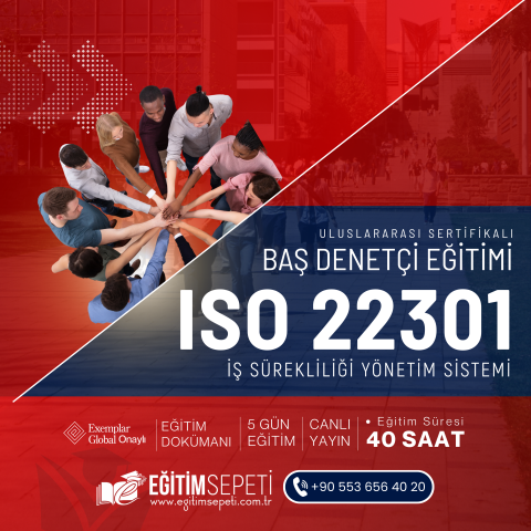 ISO 22301:2019 İŞ SÜREKLİLİĞİ YÖNETİM SİSTEMİ BAŞ DENETÇİLİK EĞİTİMİ
