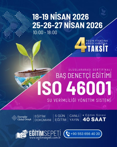 ISO 46001 SU VERİMLİLİĞİ YÖNETİM SİSTEMİ  BAŞ DENETÇİLİK EĞİTİMİ - 5GÜN