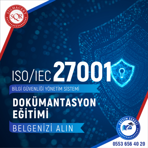 ISO/IEC 27001:2022 DOKÜMANTASYON EĞİTİMİ