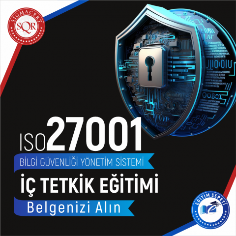 ISO/IEC 27001:2022 İÇ TETKİK EĞİTİMİ