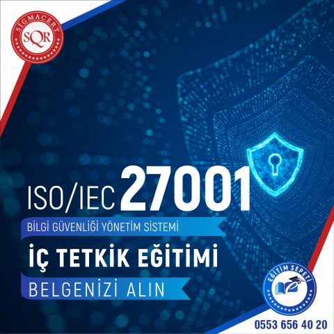 ISO/IEC 27001:2022 İÇ TETKİK EĞİTİMİ