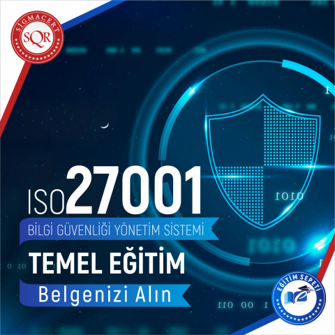 ISO/IEC 27001:2022 TEMEL EĞİTİMİ